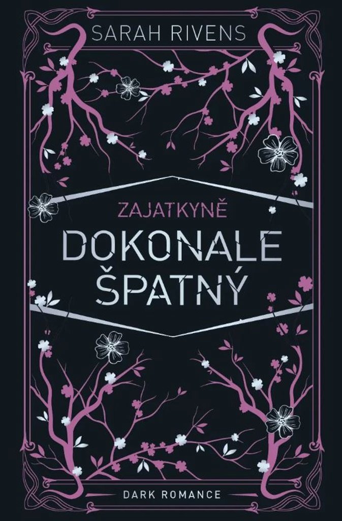 Zajatkyně Dokonale špatný - Sarah Rivens