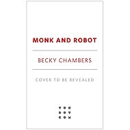 Monk and Robot - 