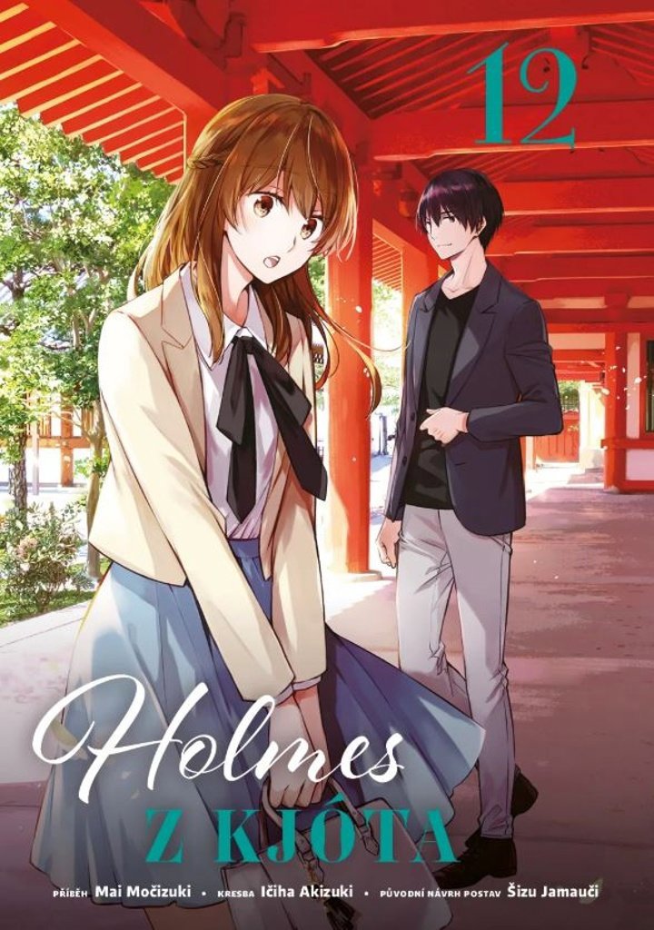 Holmes z Kjóta 12 - Mai Močizuki; Ičiha Akizuki; Šizu Jamauči