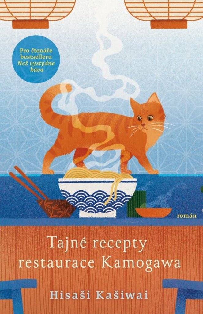 Tajné recepty restaurace Kamogawa - Hisaši Kašiwai