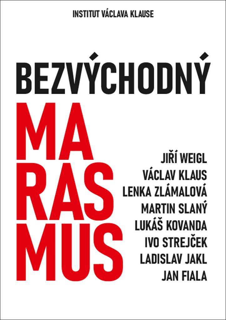 Bezvýchodný marasmus - Jiří Weigl; Václav Klaus