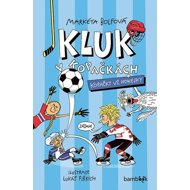 Kluk v kopačkách Kopačky vs. hokejky - Markéta Bolfová; Lukáš Fibrich