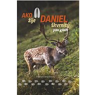 Ako žije daniel škvrnitý - Ivan Kňaze