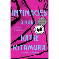 Intimacies: A Novel - 