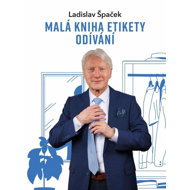 Malá kniha etikety odívání - Ladislav Špaček