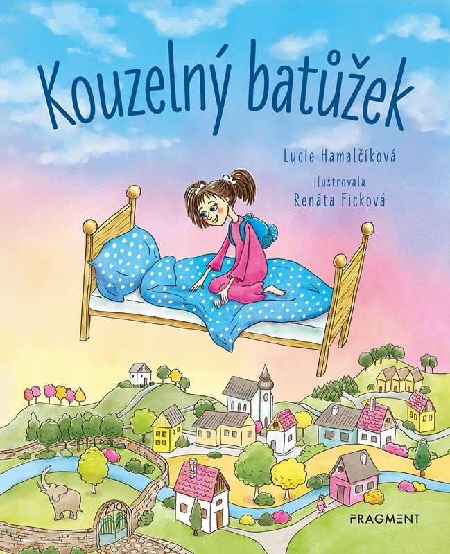 Kouzelný batůžek - Lucie Hamalčíková; Renáta Ficková