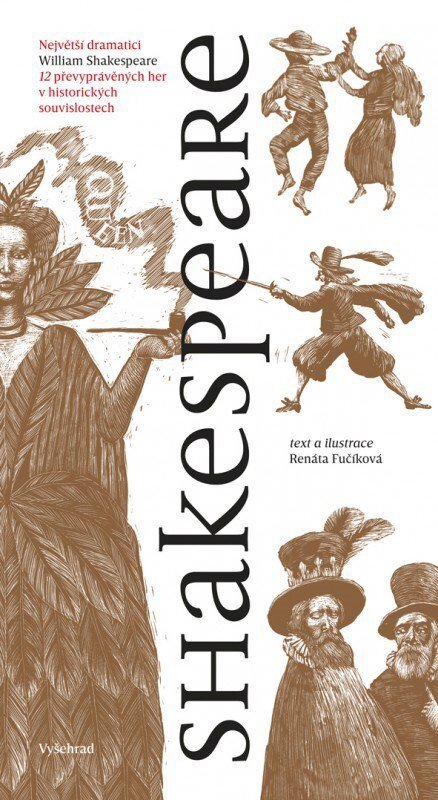 Shakespeare: 12 převyprávěných her v historických souvislostech - Renáta Fučíková  Renáta Fučíková