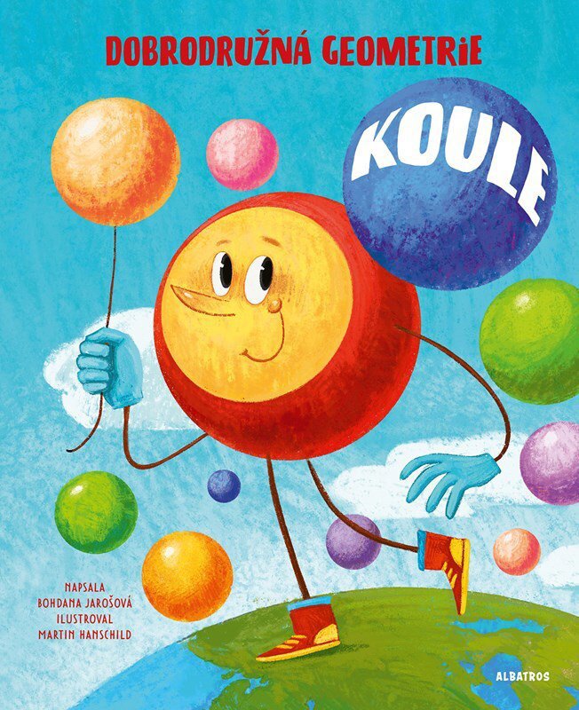 Koule: Dobrodružná geometrie - Bohdana Jarošová; Martin Hanschild