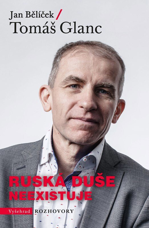 Ruská duše neexistuje - Tomáš Glanc; Jan Bělíček