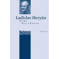 Země bez obzoru - Ladislav Heryán; Petr Vaďura
