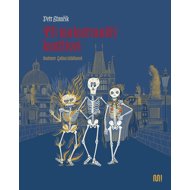 Tři malostranští kostlivci - Petr Stančík; Galina Miklínová