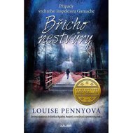 Břicho nestvůry - Louise Penny
