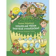Kouzelná třída dostává vysvědčení - Zuzana Pospíšilová; Drahomír Trsťan