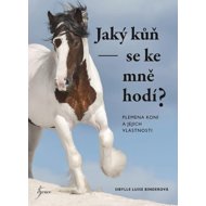 Jaký kůň se ke mně hodí? - Sibylle Luise Binderová