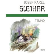 Temno - Josef Karel Šlejhar