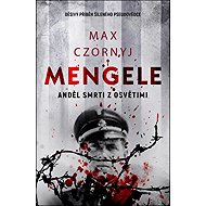 Mengele: Anděl smrti z Osvětimi - Max Czornyj