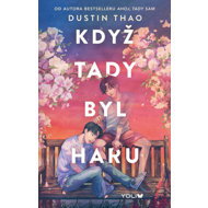 Když tady byl Haru - Dustin Thao