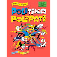 Politika polopatě - Zdeněk Ležák  Zdeněk Ležák