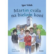 Martin cvála na bielom koni - Igor Válek
