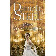 Ples vo Versailles - Danielle Steel