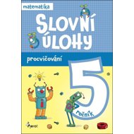Slovní úlohy pro 5. ročník: Procvičování - 