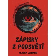Zápisky z podsvětí - 
