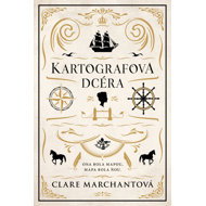 Kartografova dcéra - Clare Marchant