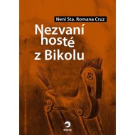Nezvaní hosté z Bikolu - 