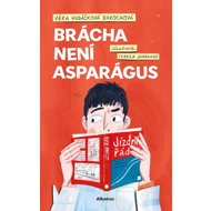 Brácha není asparágus - 