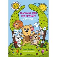 Pracovní sešit pro prvňáky Čeština - Renata Špačková; Martina Slábová