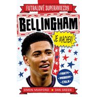 Bellingham je macher! - Simon Mugford; Dan Green