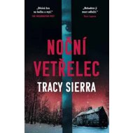 Noční vetřelec - Tracy Sierra
