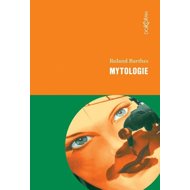 Mytologie - Roland Barthes