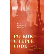 Po krk v teplé vodě - Hana Frištenská Štarková