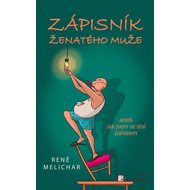 Zápisník ženatého muže - René Melichar  René Melichar