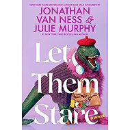 Let Them Stare: A Novel - 