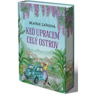 Keď upracem celý ostrov - Beatrix Zaťková