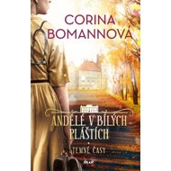 Andělé v bílých pláštích Temné časy - Corina Bomannová