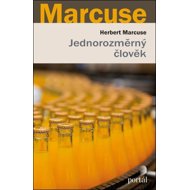 Jednorozměrný člověk - Herbert Marcuse