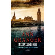 Mizera z Limehouse: Viktoriánská detektivka - Ann Granger