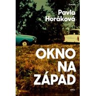 Okno na západ - Pavla Horáková
