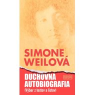 Duchovná autobiografia - Simone Weilová