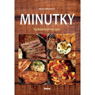 Minutky: Vyzkoušené recepty - Alena Doležalová