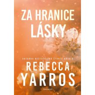 Za hranice lásky - Rebecca Yarros