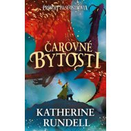 Čarovné bytosti - Katherine Rundell