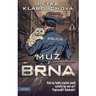 Muž z Brna - Petra Klabouchová