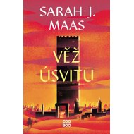 Věž úsvitu - Sarah J. Maas