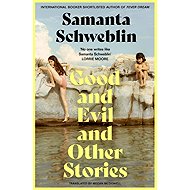 Good and Evil and Other Stories - 