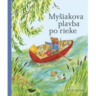 Myšiakova plavba po rieke - Alice Melvin