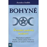 Bohyně Ženské podoby božství - Anodea Judith